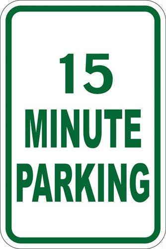 12" x 18" Sign - 15 Minute Parking (Reflective)