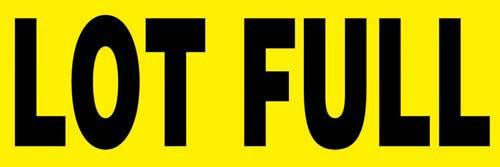 24" x 8" Barricade Sign - LOT FULL