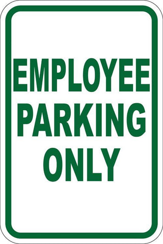 12" x 18" Sign - Employee Parking Only (Reflective)