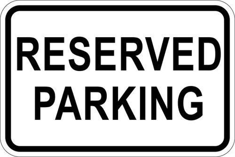 18" x 12" Sign - Reserved Parking