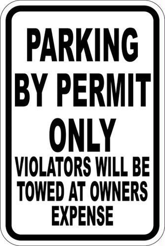 '12" x 18" Sign - Parking By Permit Only (Reflective)