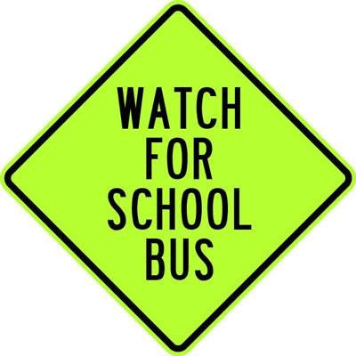 30" x 30" Aluminum Sign - Watch for School Bus (Ylw-Grn)
