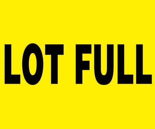 24" x 18" Barricade Sign - LOT FULL