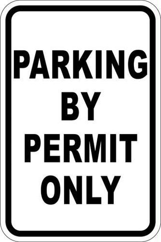 12" x 18" Sign - Parking By Permit Only